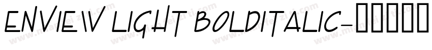 Enview Light BoldItalic字体转换